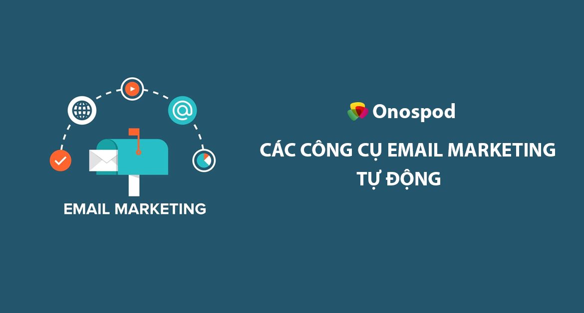 công cụ email marketing tự động
