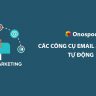công cụ email marketing tự động