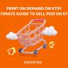 Hướng dẫn bán Print on Demand trên Esty