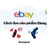 cách tìm sản phẩm bán chạy trên Ebay