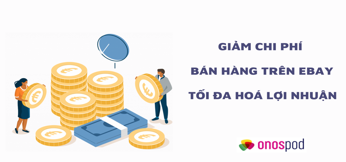 Giảm chi phí bán hàng trên eBay
