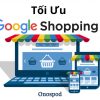 Hướng dẫn Tối Ưu Quảng Cáo Google Shopping