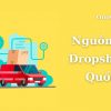 Cách Tìm Nguồn Hàng Dropshipping