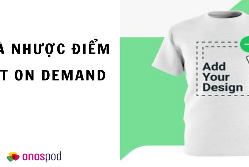 ưu điểm và nhược điểm Print on Demand
