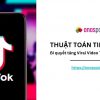 thuat-toan-tiktok-viral-video