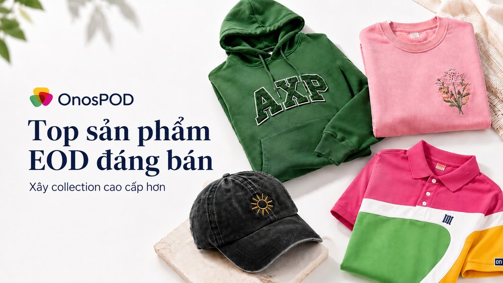 Top 10 sản phẩm Embroidery On Demand (EOD) thêu giúp brand trông cao cấp và chuyên nghiệp hơn 4 01 top san pham eod dang ban