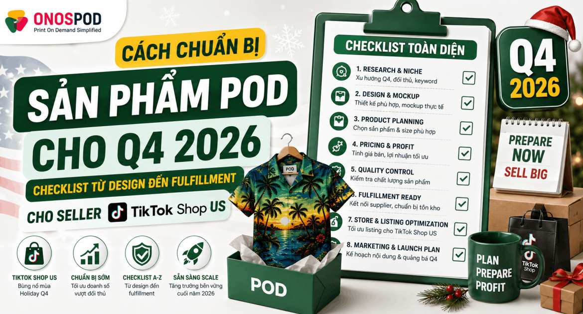 Chuẩn Bị Sản Phẩm POD Cho Q4 2026